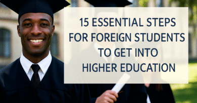 15 Essential Steps for Foreign Students to Get Into Higher Education